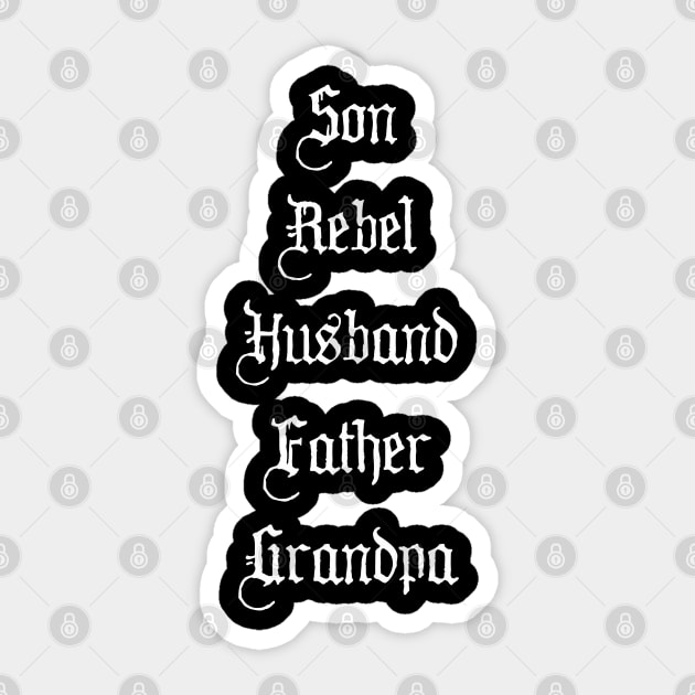 Son Rebel Husband Father Grandpa Sticker by Scar